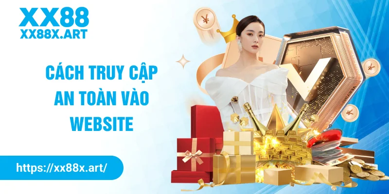 Cách truy cập an toàn vào website